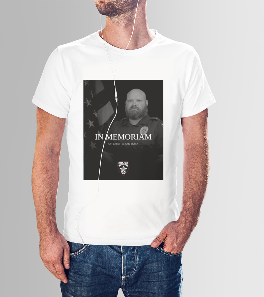 In Memoriam Of Chief Brian Rusk Police Service Honor American Flag T-Shirt