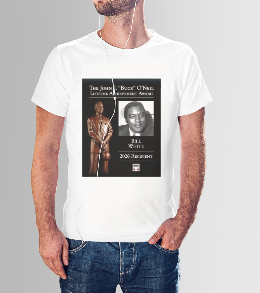 The John J. Buck O'Neil Lifetime Achievement Award Bill White 2026 Recipient National Baseball Hall Of Fame T-Shirt