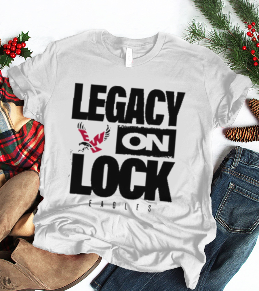 Eastern Washington Eagles Legacy On Lock Basketball T-Shirt