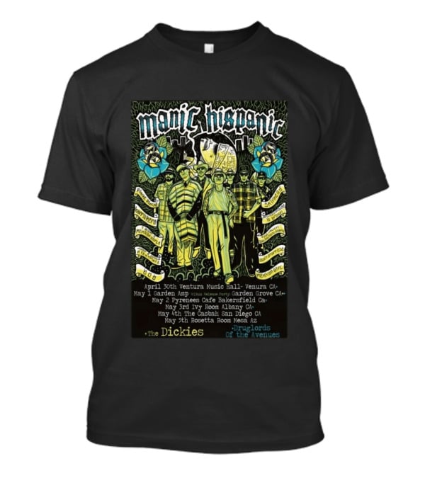 Manic Hispanic 2026 Tour With Concert Dates And Locations T-Shirt