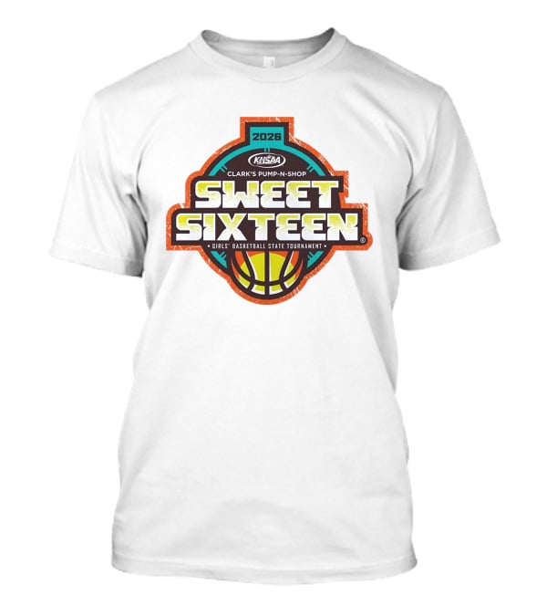 Clark's Pump N Shop Sweet Sixteen 2026 KHSAA Girls Basketball State Tournament T-Shirt