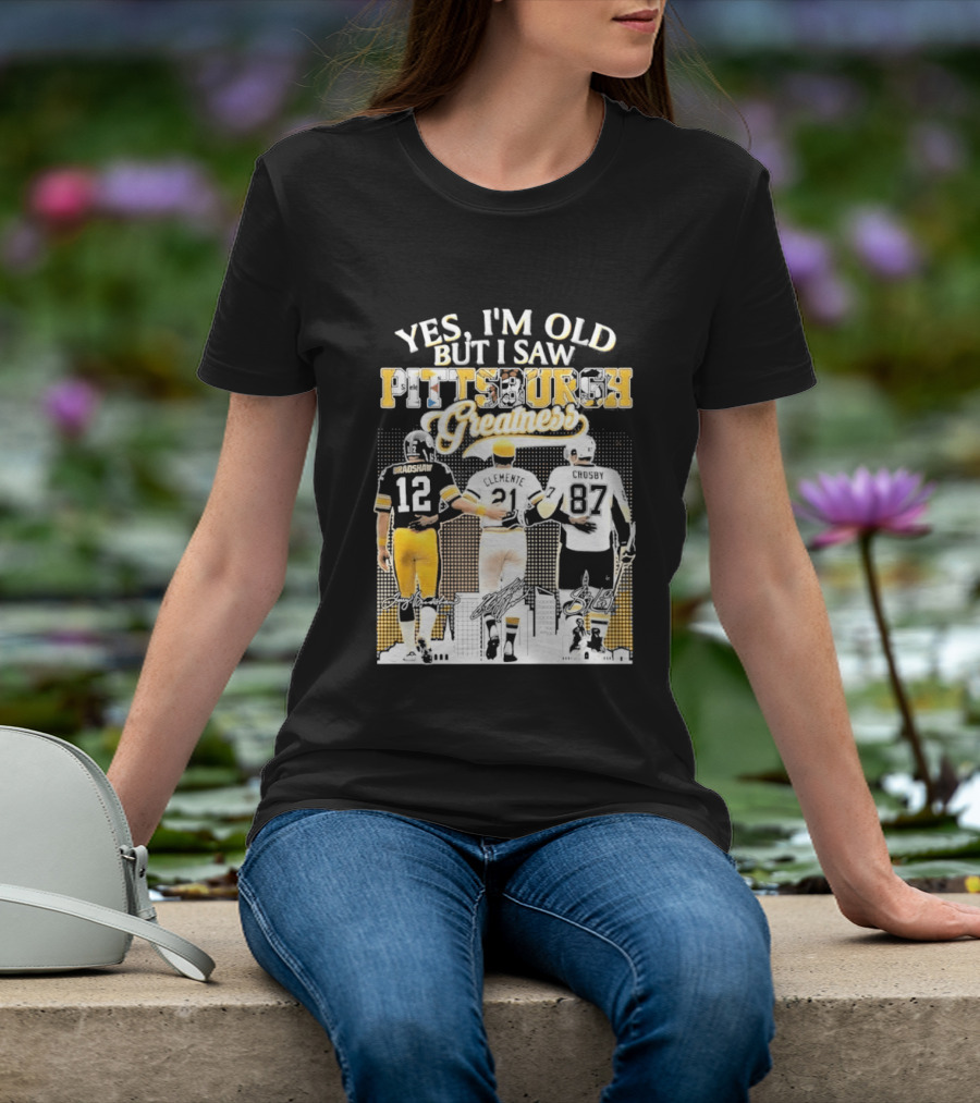 Yes I'm Old But I Saw Pittsburgh Greatness Football Legends 12 82 87 Vintage Players T-Shirt