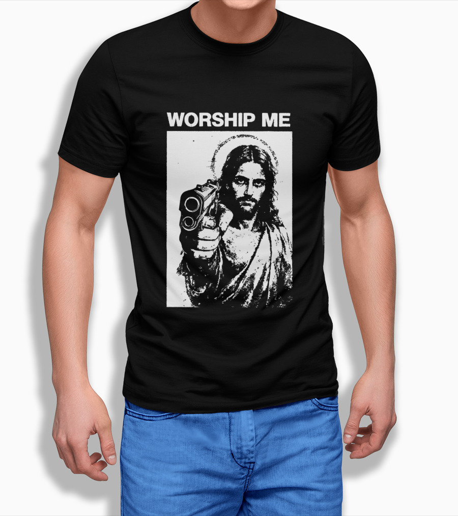 Worship Me Jesus Holding Gun T-Shirt