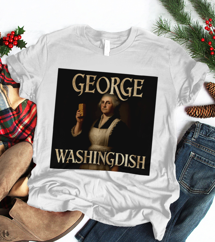 George Washingdish Sponging Humor Mashup T-Shirt