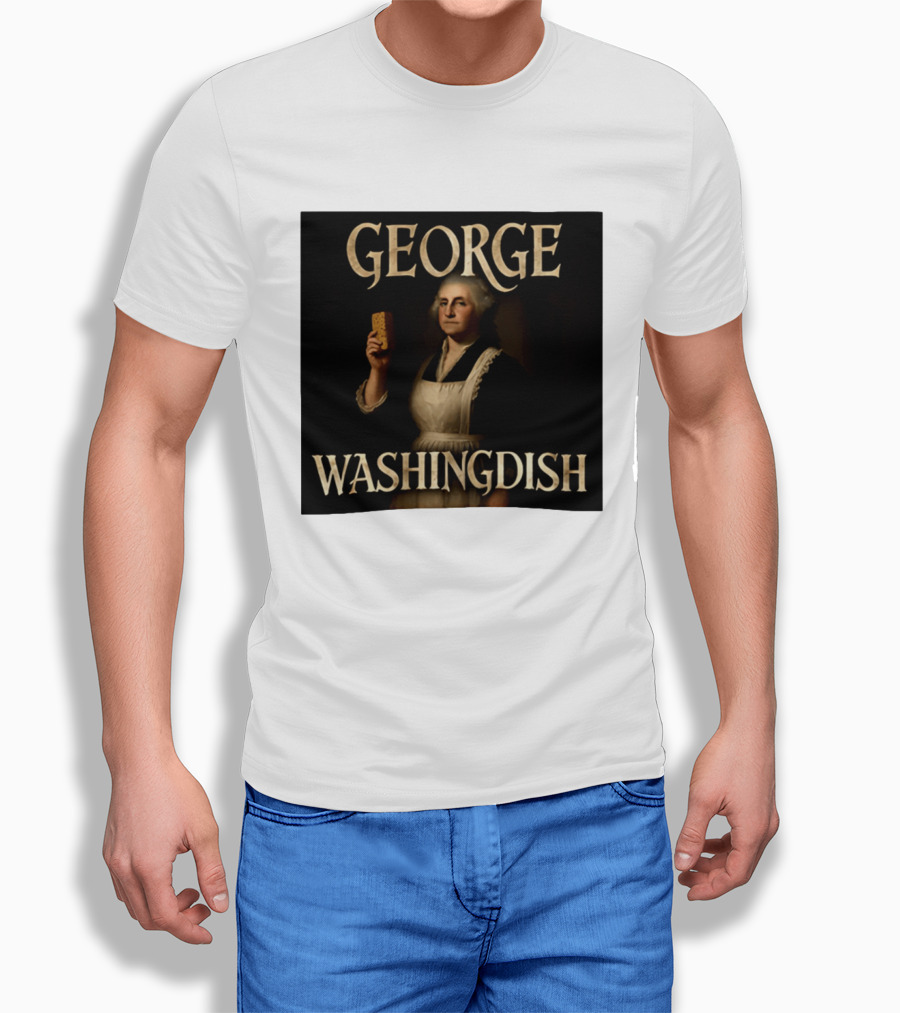 George Washingdish Sponging Humor Mashup T-Shirt