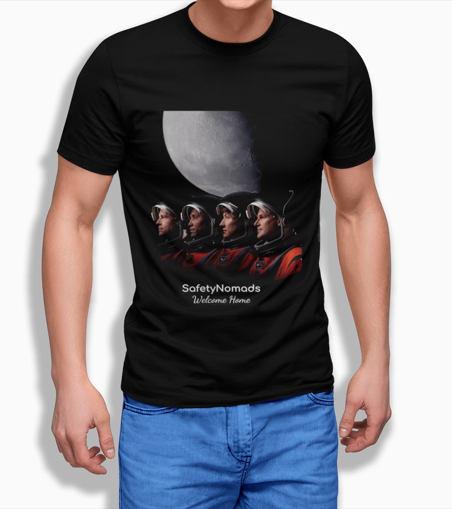 Safety Nomads Welcome Home Reid Wiseman Victor Glover Christina Koch Jeremy Hansen Moon Exploration T-Shirt