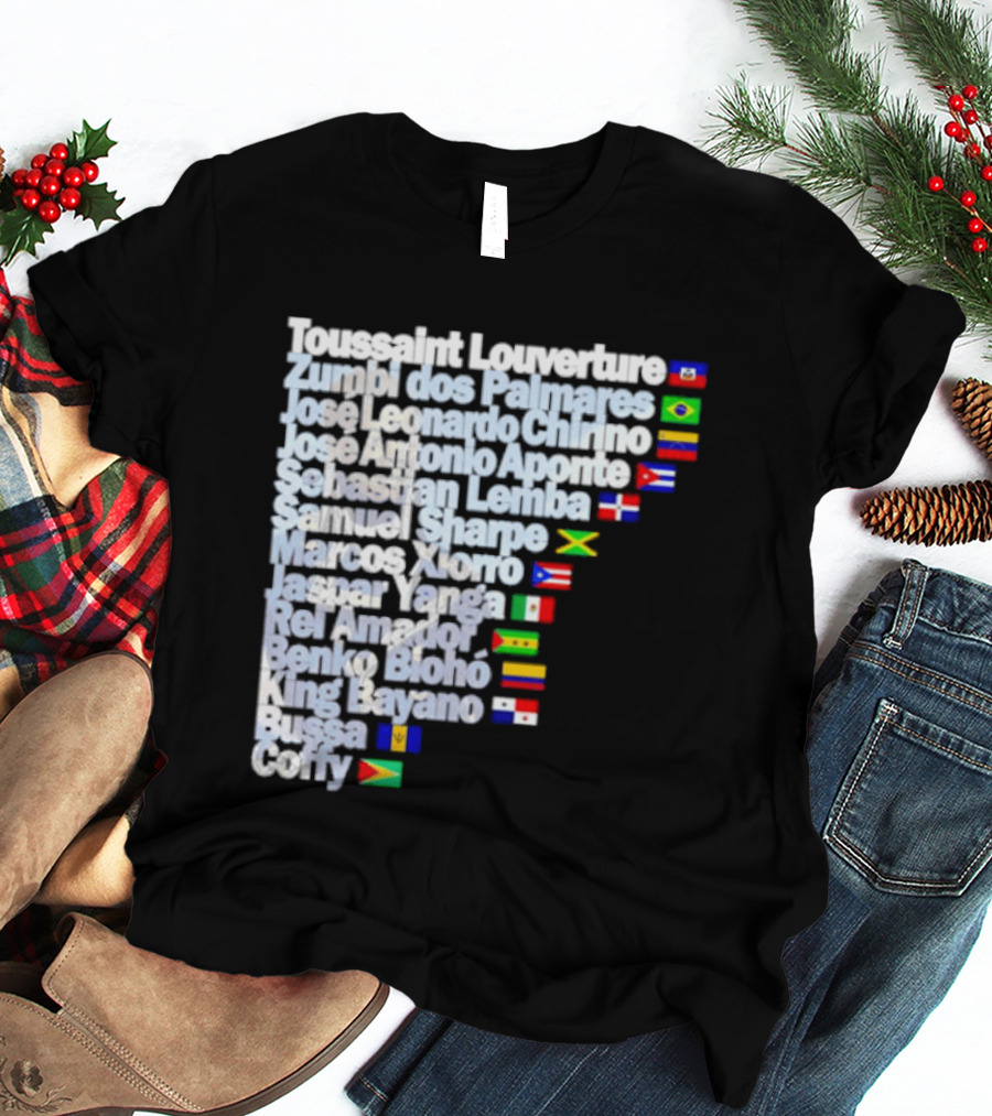 Toussaint Louverture Zumbi Dos Palmares José Leonardo Chirino José Antonio Aponte Cimarrón Latinos Samuel Sharpe Maroon Warna Bayano Yanga Pallmarés T-Shirt