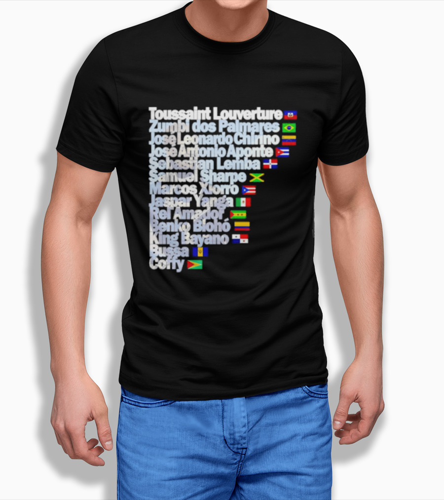 Toussaint Louverture Zumbi Dos Palmares José Leonardo Chirino José Antonio Aponte Cimarrón Latinos Samuel Sharpe Maroon Warna Bayano Yanga Pallmarés T-Shirt