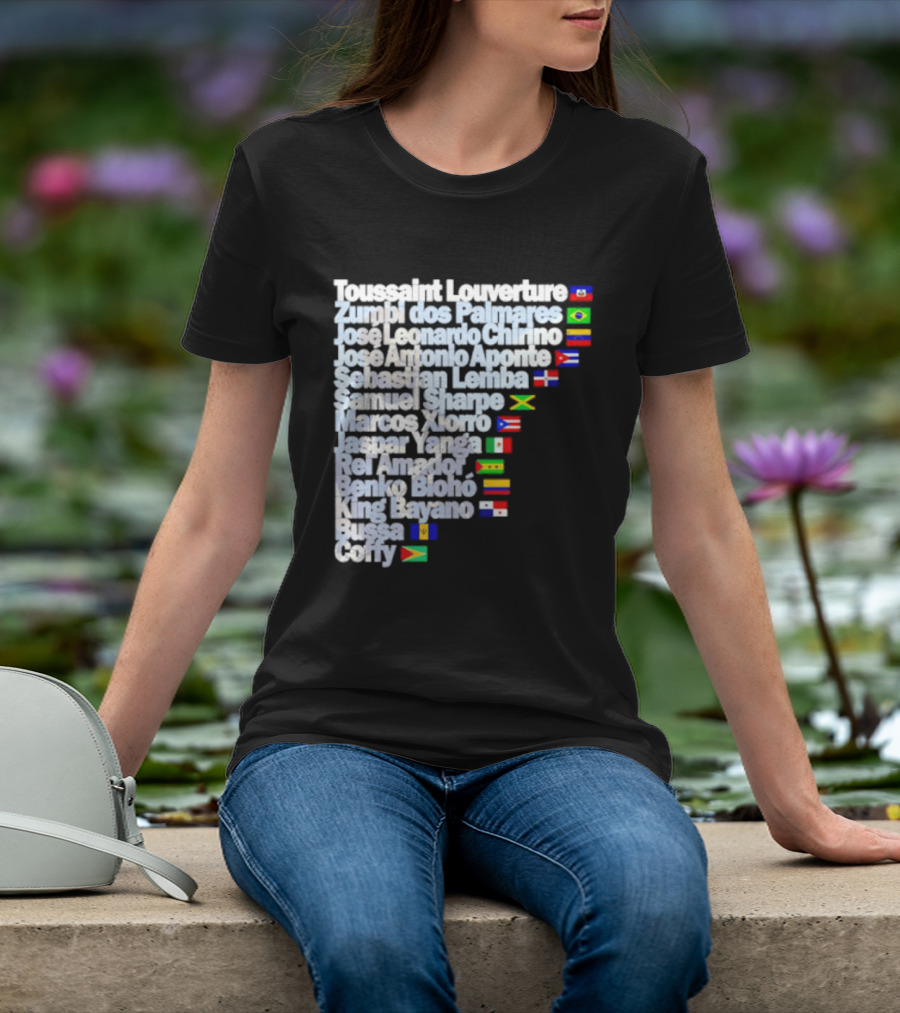 Toussaint Louverture Zumbi Dos Palmares José Leonardo Chirino José Antonio Aponte Cimarrón Latinos Samuel Sharpe Maroon Warna Bayano Yanga Pallmarés T-Shirt