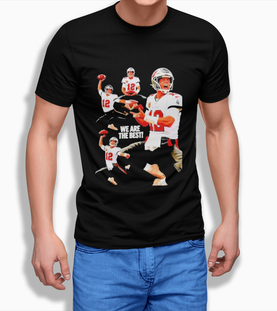 Tom Brady Tampa Bay Buccaneers Quarterback We Are The Best T-Shirt