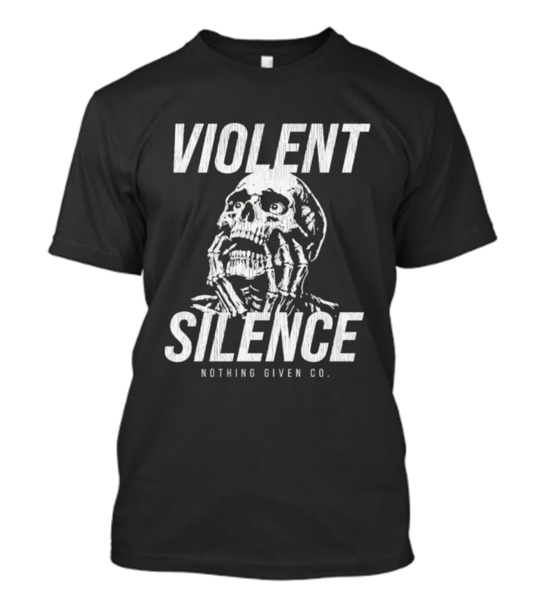 Violent Silence Nothing Given Co Skull T-Shirt
