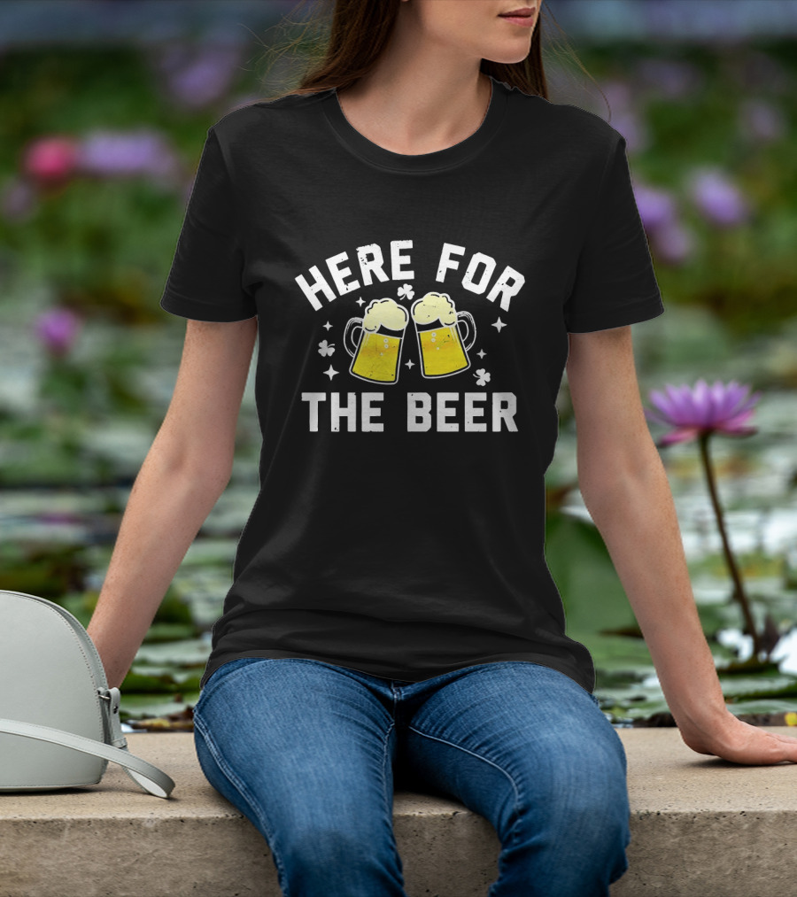 St. Patrick's Day Here For The Beer Clovers T-Shirt