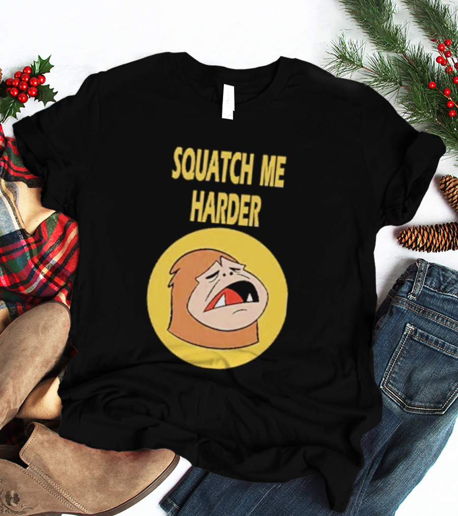 Squatch Me Harder Bigfoot Meme Funny Cartoon Face Yellow Circle T-Shirt