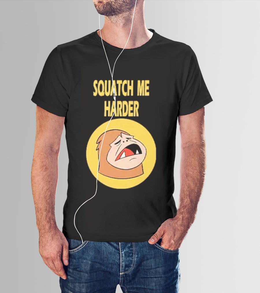 Squatch Me Harder Bigfoot Meme Funny Cartoon Face Yellow Circle T-Shirt