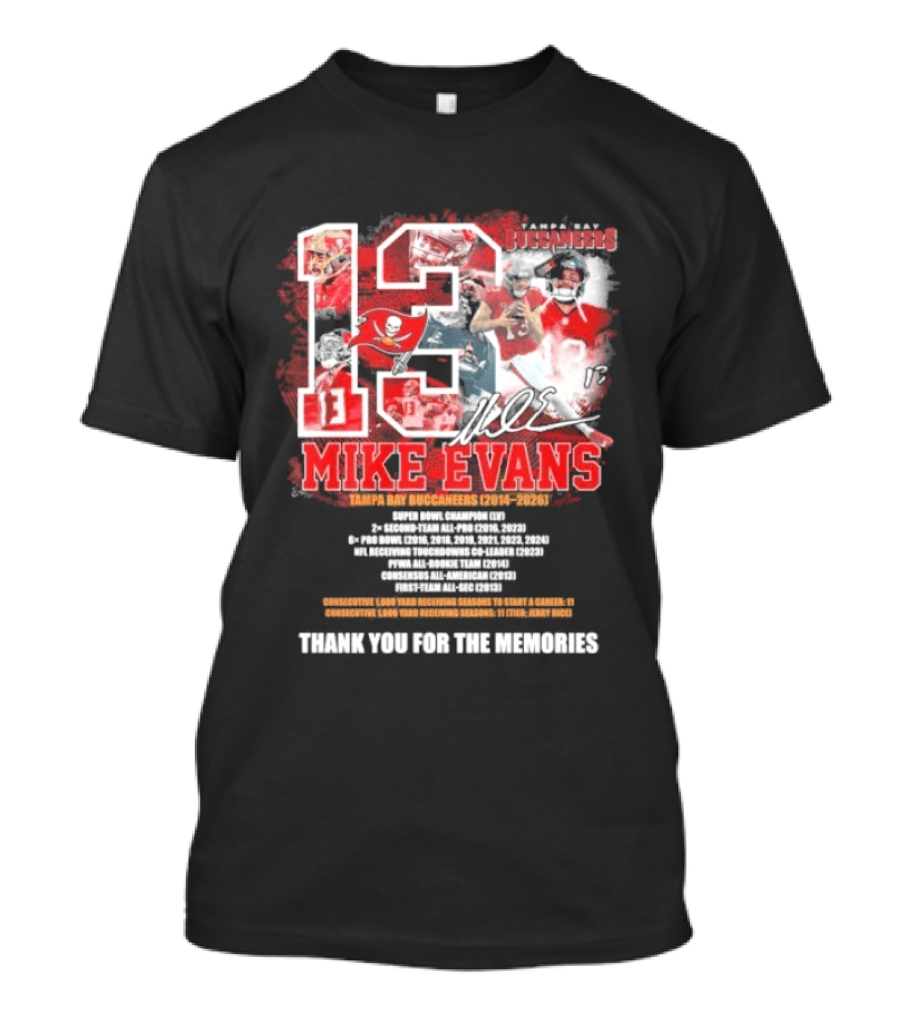 Mike Evans 13 Tampa Bay Buccaneers 2014 2026 Champion Kind Person Thank You For The Memories T-Shirt