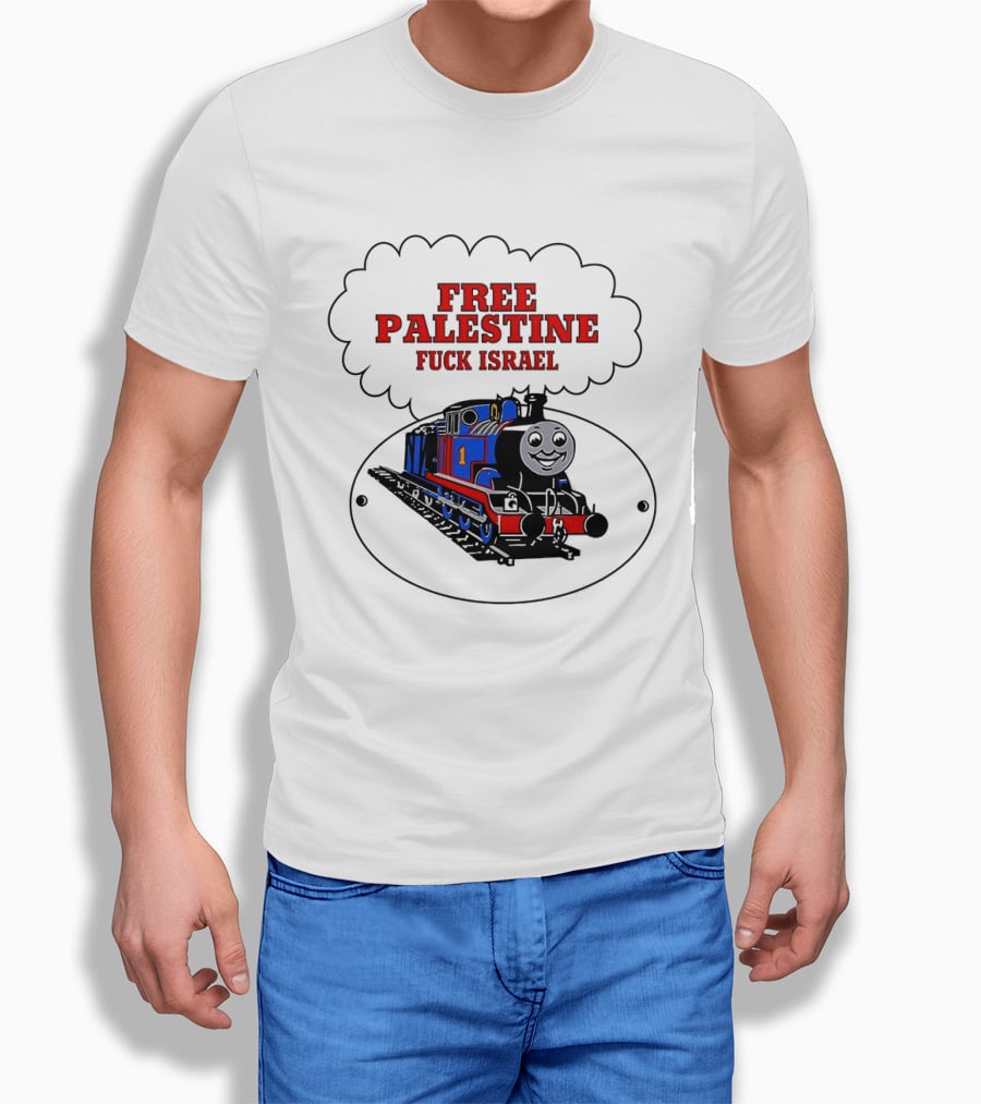 Thomas The Tank Engine Free Palestine Fuck Israel T-Shirt