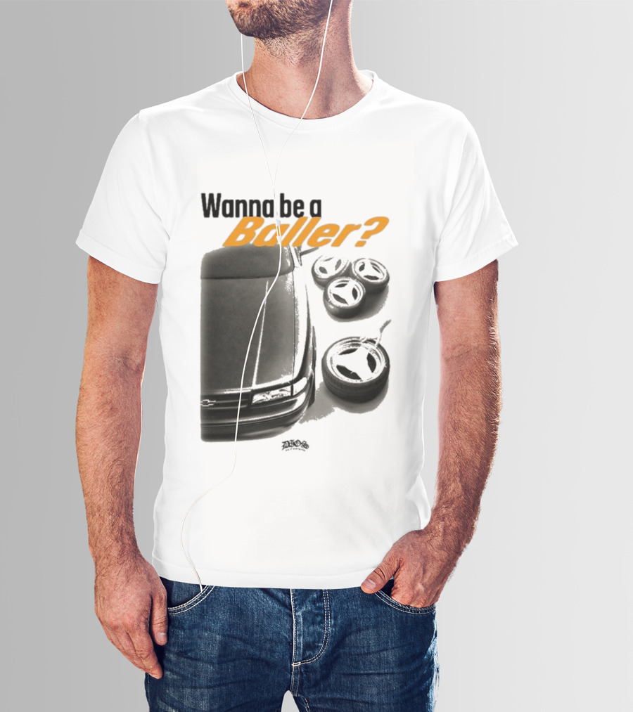 Wanna Be A Baller Chevy Car With Tires T-Shirt