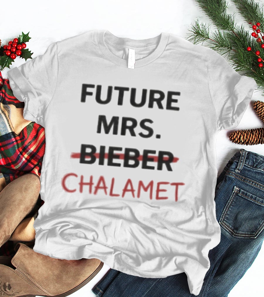 Kylies Future Mrs Chalamet T-Shirt