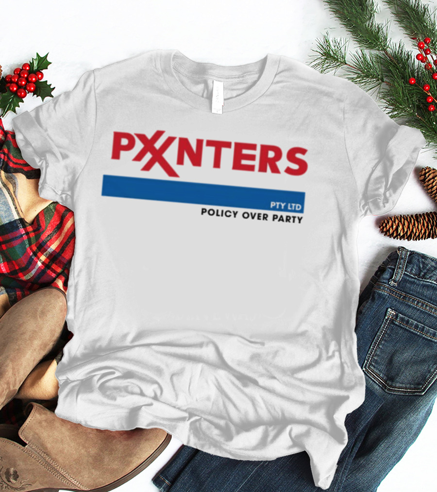 PXXNTERS Policy Over Party Politics T-Shirt