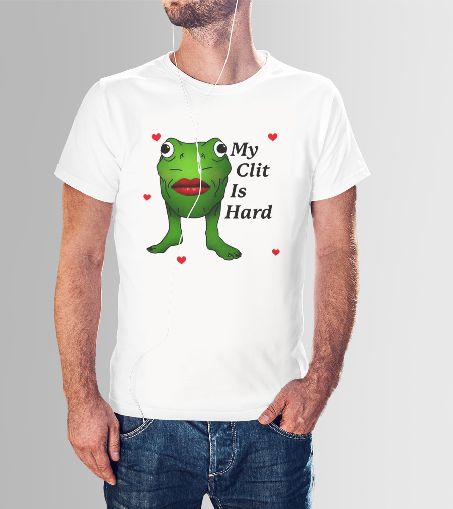 Kiss Frog My Clit Is Hard Frog With Red Lips Hearts T-Shirt