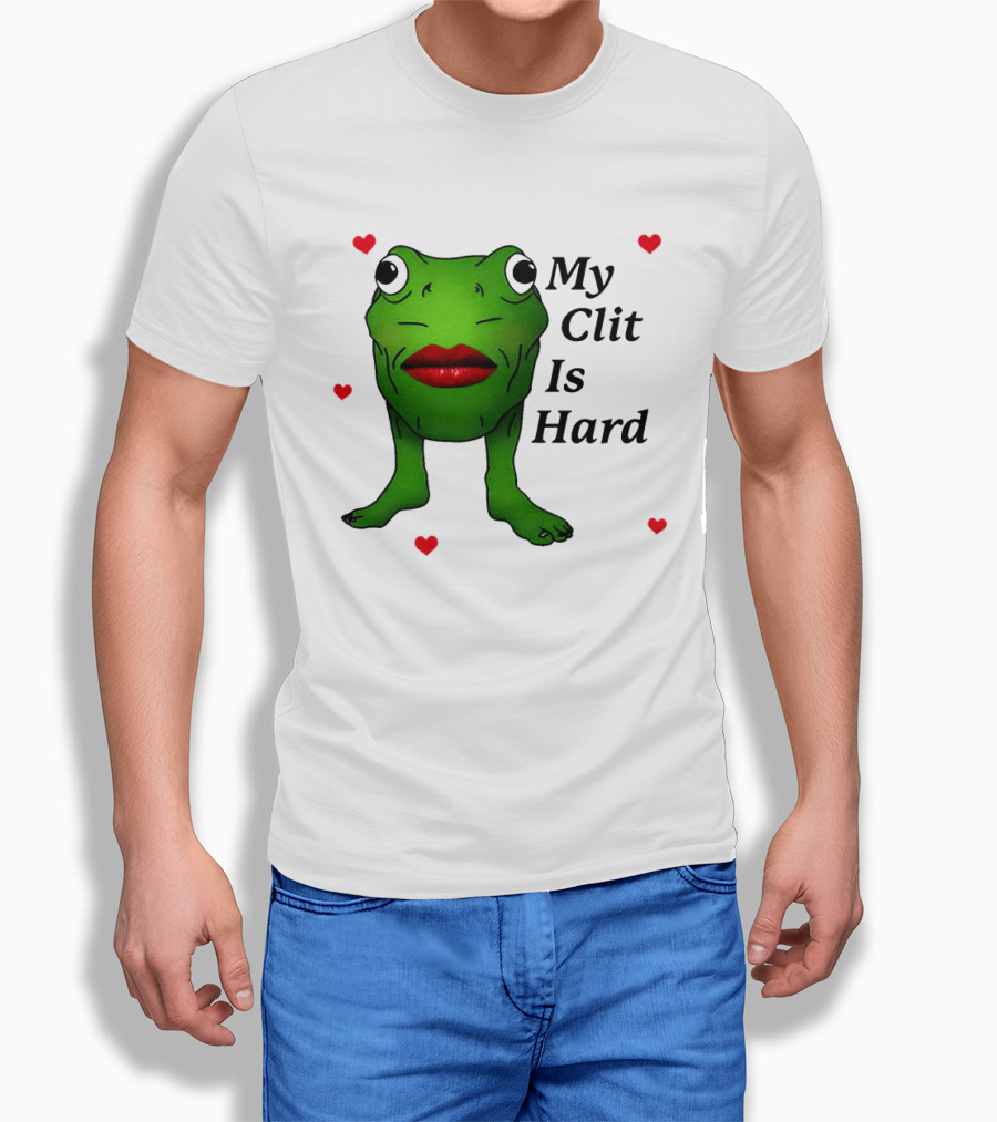 Kiss Frog My Clit Is Hard Frog With Red Lips Hearts T-Shirt