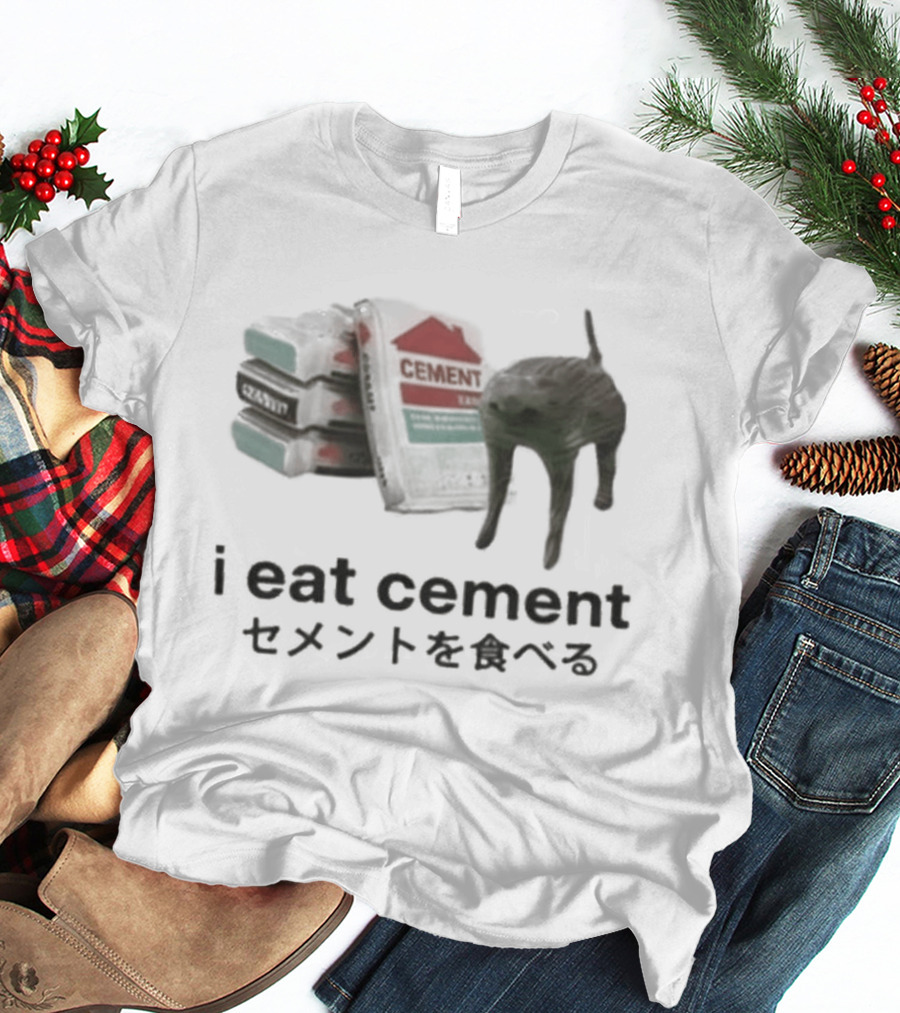 I Eat Cement Cat Meme T-Shirt