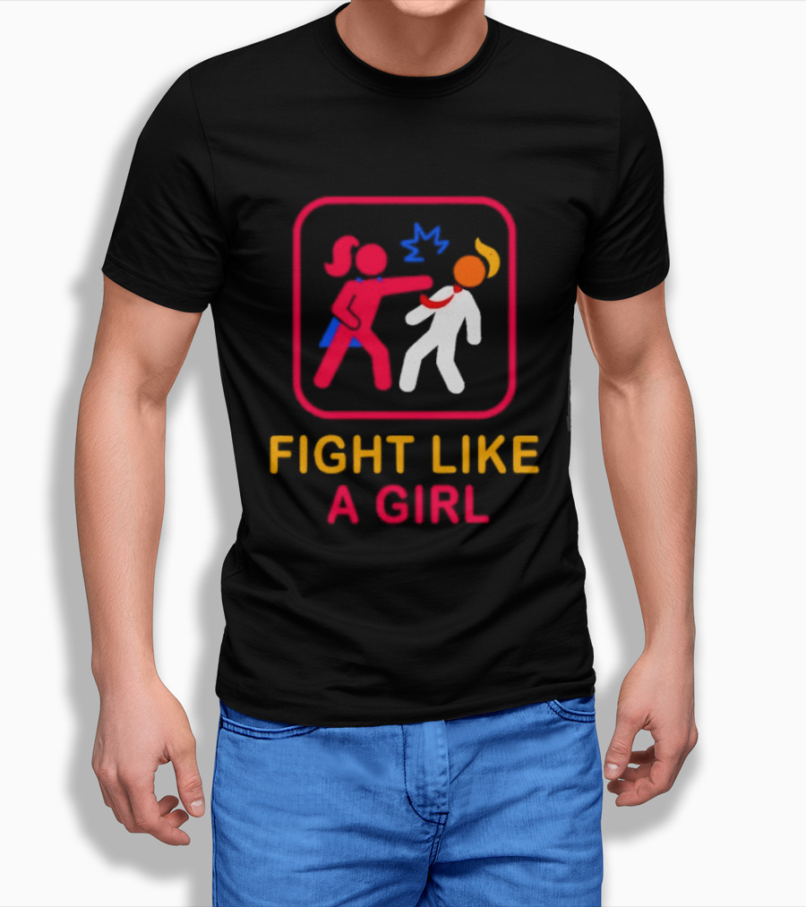 Fight Like A Girl Superhero Trump Ships Free T-Shirt