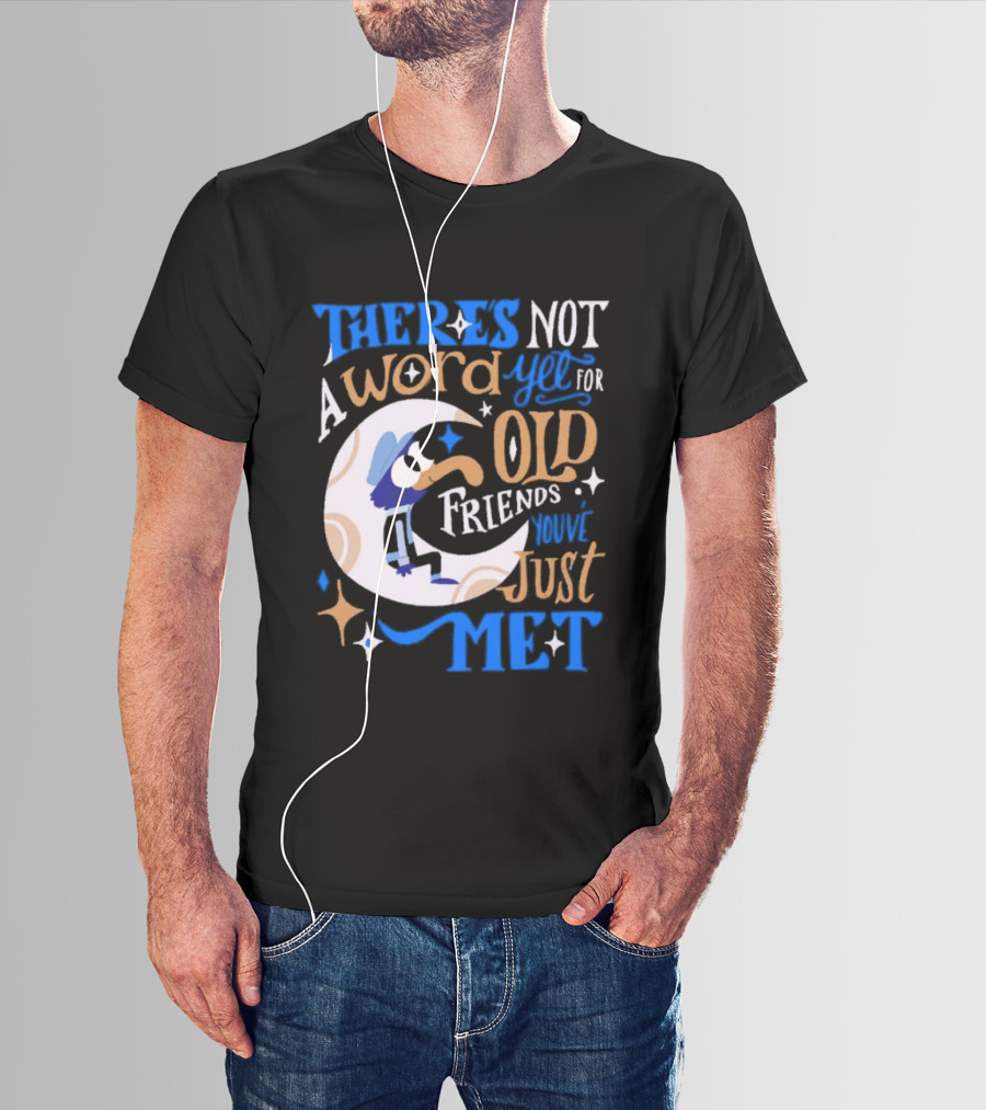 There's Not A Word Yet For Old Friends You've Just Met Retro Cartoon Style Nostalgia T-Shirt