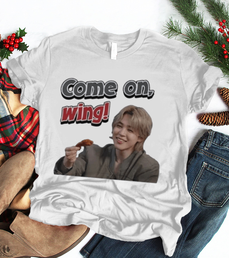 Come On Wing Jimin BTS Meme Eating Chicken T-Shirt