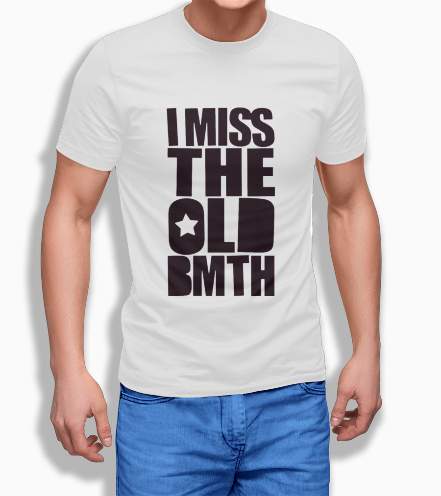 I Miss The Old BMTH Star T-Shirt
