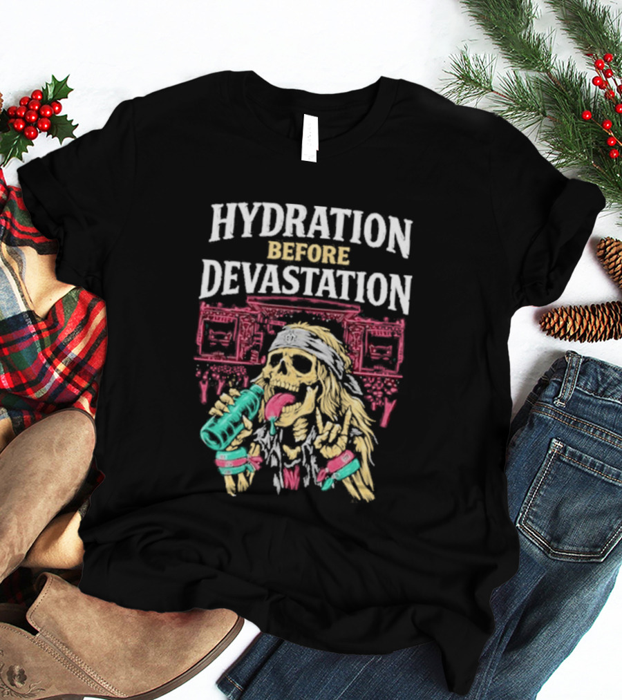 Hydration Before Devastation Skeleton Drinking Water And Boombox T-Shirt