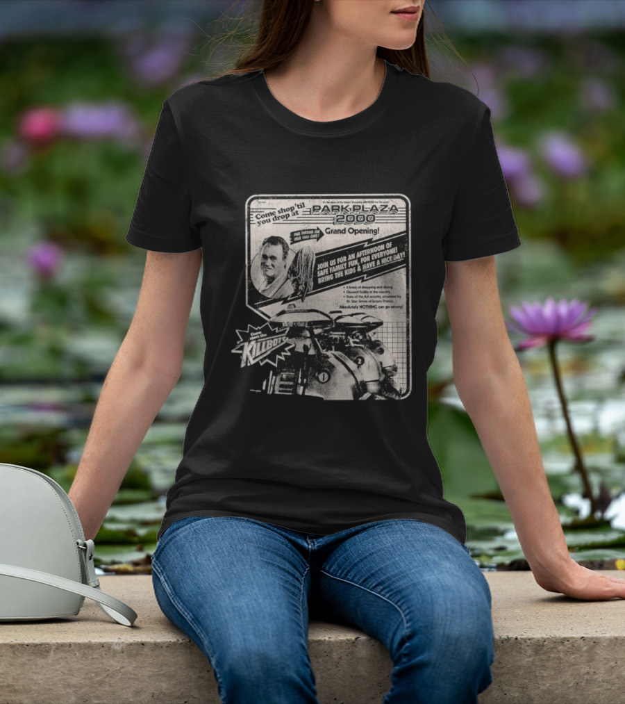 Park Plaza 2000 Grand Opening Come Shop 'Til You Drop Meet The Klibots T-Shirt