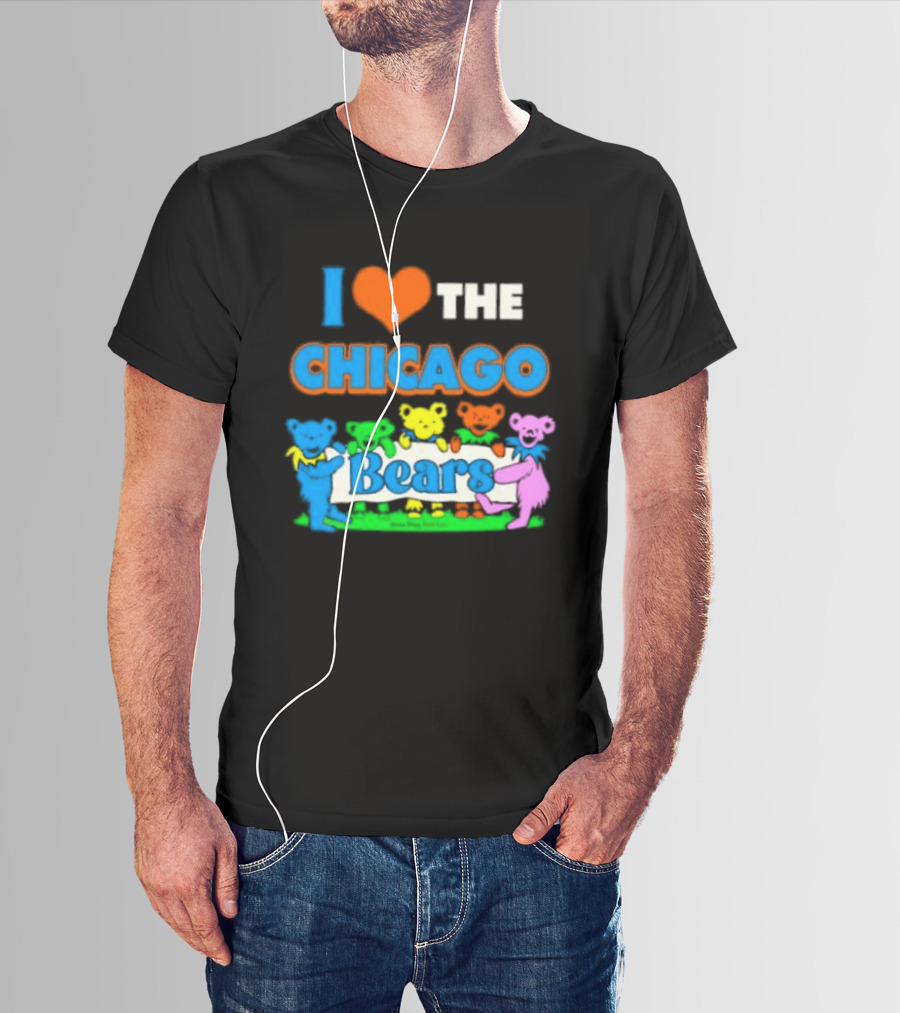 I Love The Chicago Bears Grateful Dancing Bears T-Shirt