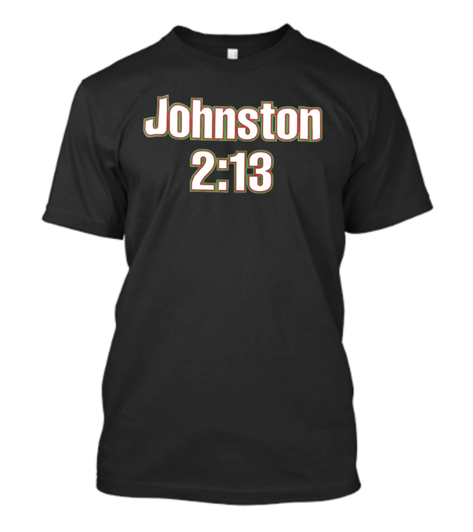 Johnston 2:13 Try Record Sports T-Shirt