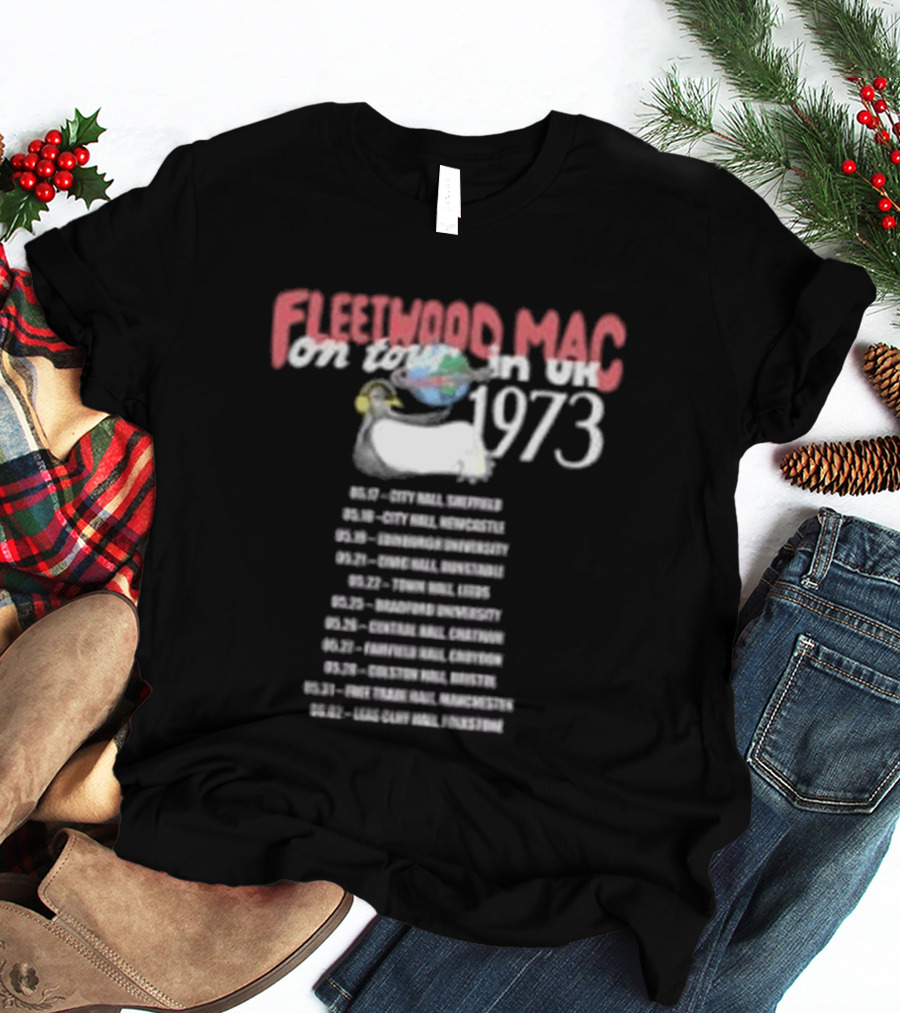Fleetwood Mac Tour UK 1973 Concert Dates London Liverpool Birmingham Newcastle T-Shirt