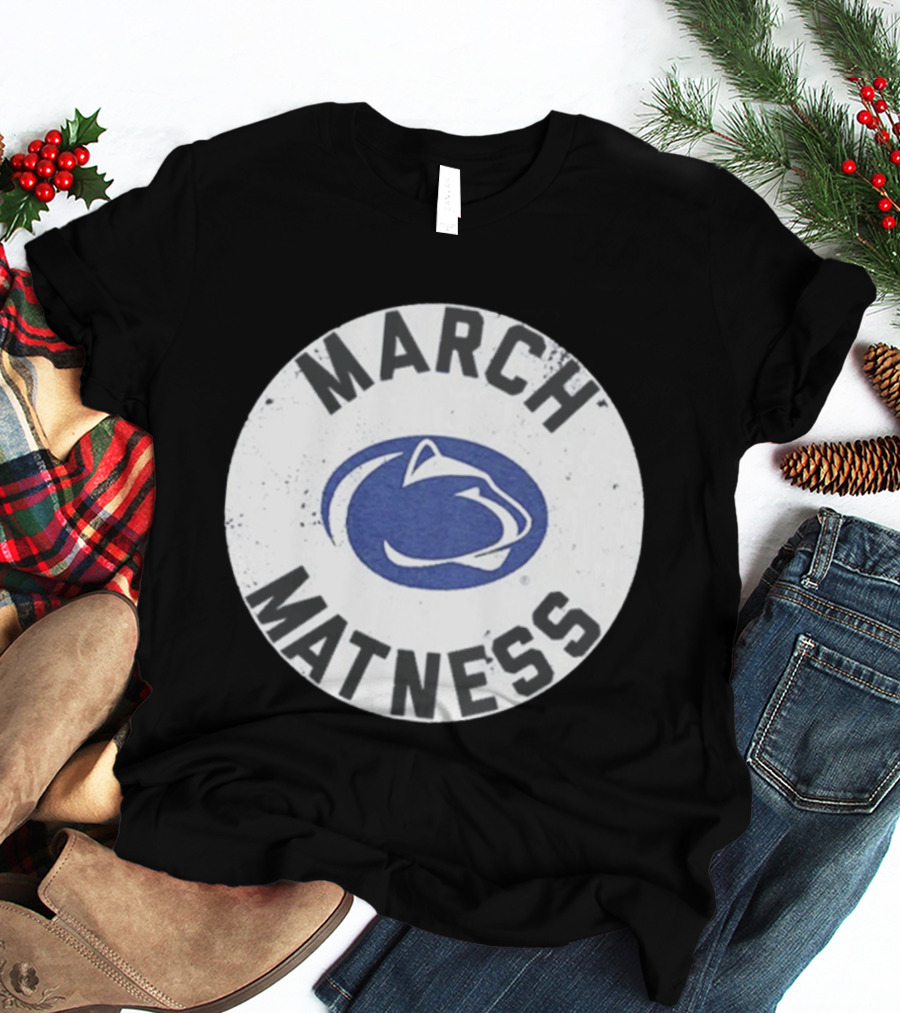 Penn State Wrestling March Matness Nittany Lions T-Shirt