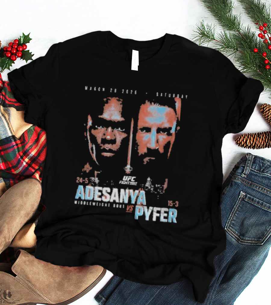 UFC Fight Night March 20 2026 Adesanya Vs Pyfer Middleweight Bout T-Shirt