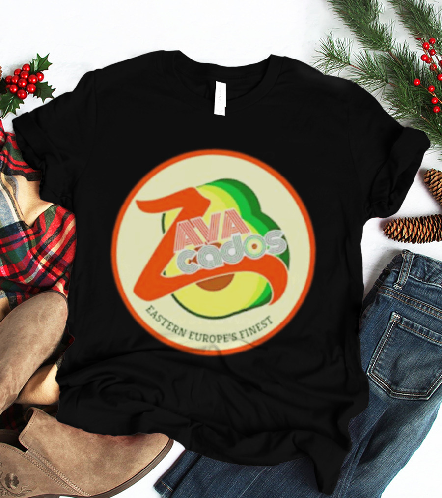 Zavacados Eastern Europe's Finest Avocado T-Shirt