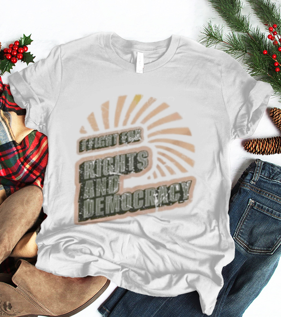 I Fight For Rights And Democracy Retro Sunrise T-Shirt