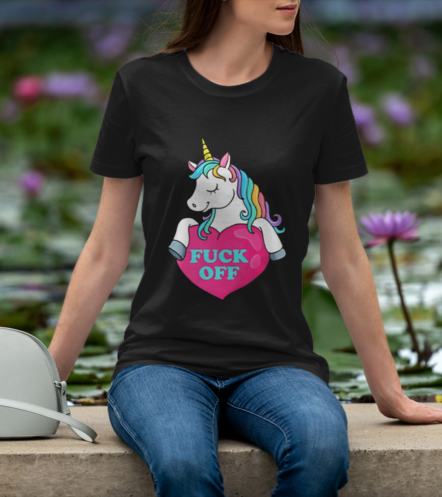 Unicorn Fuck Off Heart Rainbow Mane T-Shirt