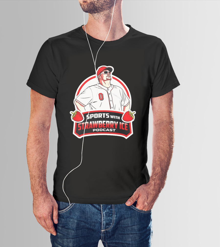 Sports With Strawberry Ice Podcast Cincinnati Reds Baseball Fan Gear T-Shirt