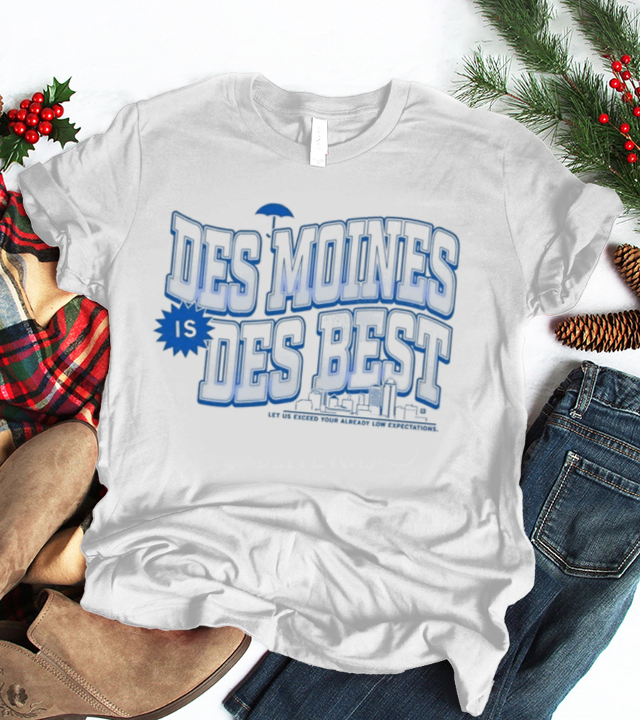 Des Moines Is Des Best Umbrella Iowa Skyline T-Shirt