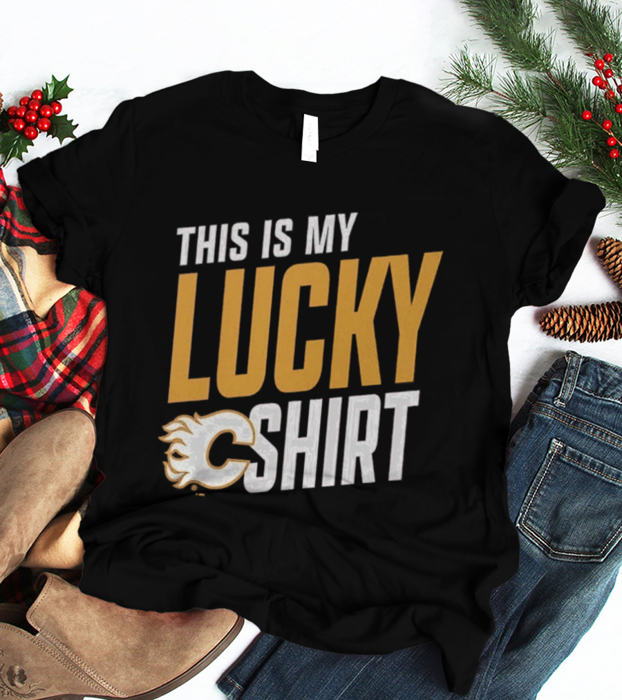 Calgary Flames This Is My Lucky 2026 T-Shirt