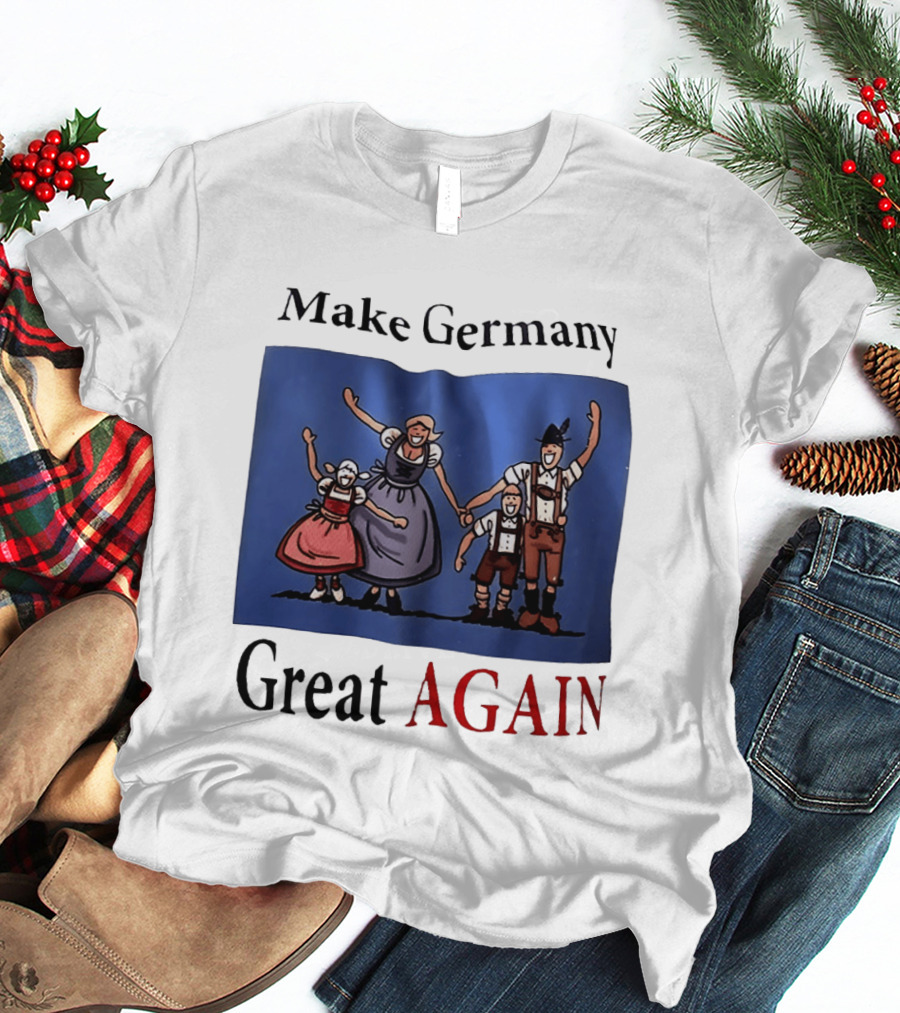 Make Germany Great Again Dirndl Lederhosen Family Celebration T-Shirt