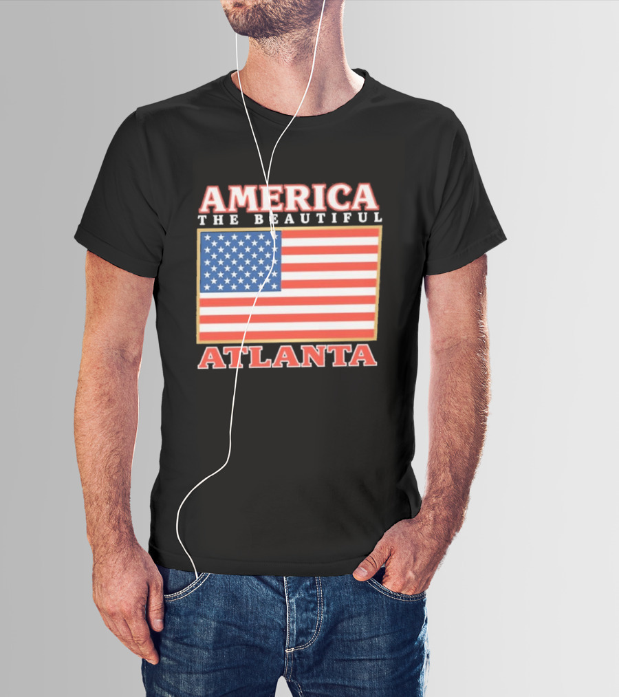 America The Beautiful Atlanta American Flag T-Shirt