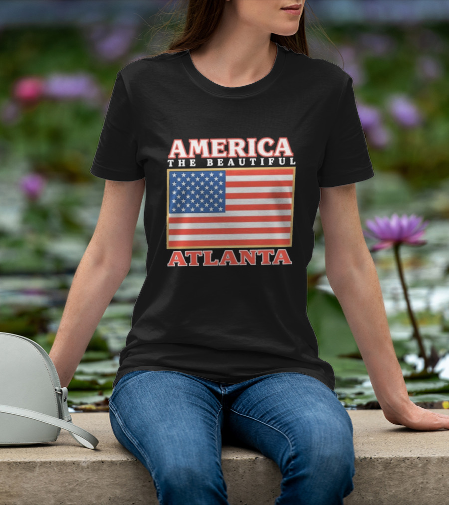 America The Beautiful Atlanta American Flag T-Shirt