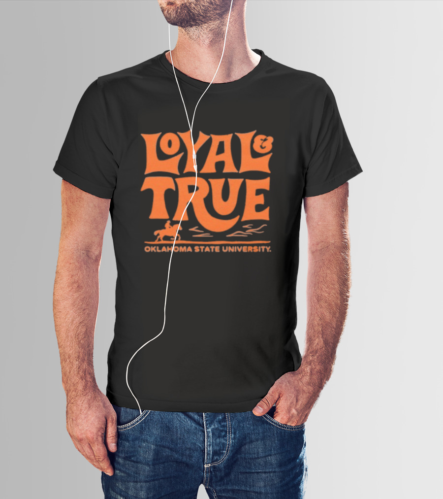 Loyal True Oklahoma State University Cowboy Spirit T-Shirt