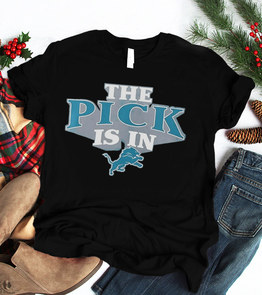 The Pick Is In Detroit Lions Football Iconic Draft Day Slogan Blue Lion T-Shirt