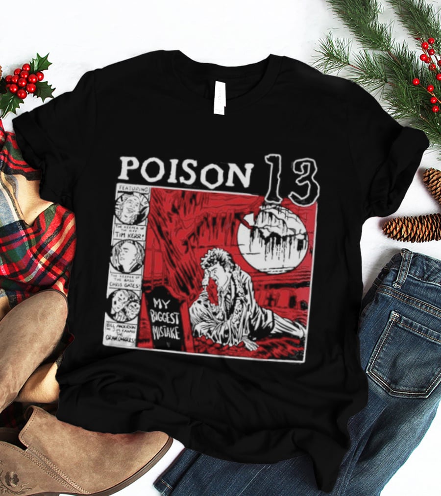 Poison 13 My Mistake Shallow Grave Red Moon T-Shirt