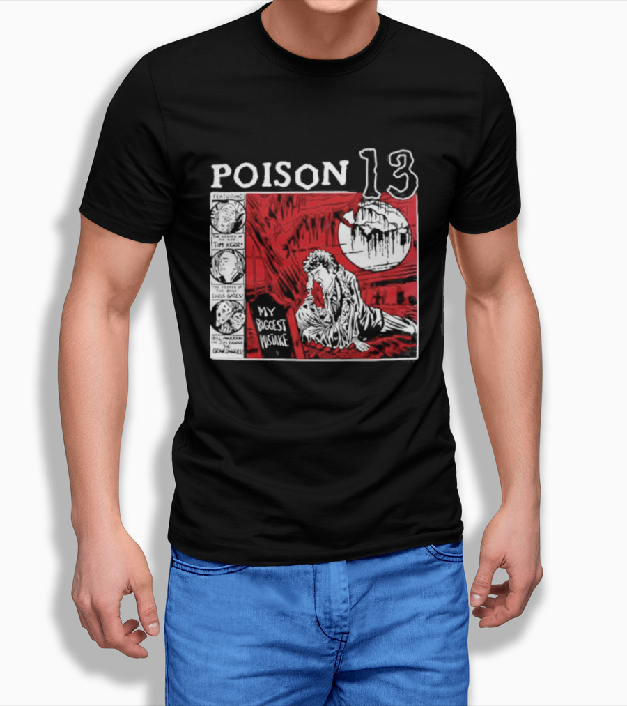 Poison 13 My Mistake Shallow Grave Red Moon T-Shirt